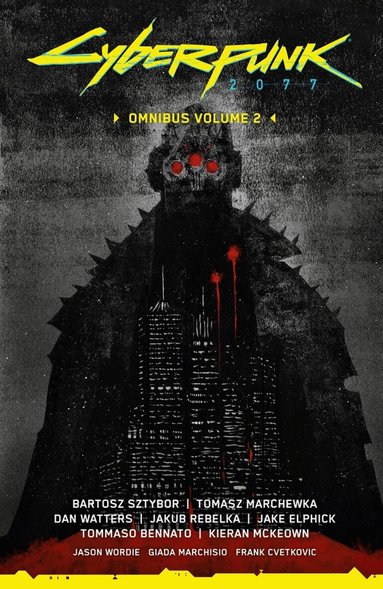 Bartosz Sztybor, Tomasz Marchewka, Dan Watters - Cyberpunk 2077 Omnibus Volume 2, Häftad