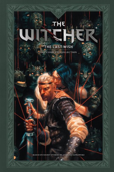 Andrzej Sapkowski, Jacek Rembis, Various - Andrzej Sapkowski's The Witcher: The Last Wish -The Complete Collection, Inbunden