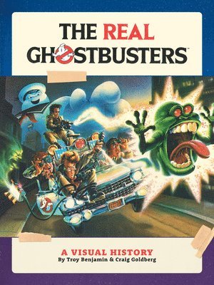 bokomslag The Real Ghostbusters: A Visual History