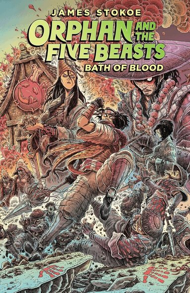 James Stokoe - Orphan and the Five Beasts Volume 2: Bath of Blood, Häftad