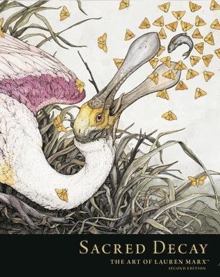 Sacred Decay: The Art of Lauren Marx (Second Edition) 1