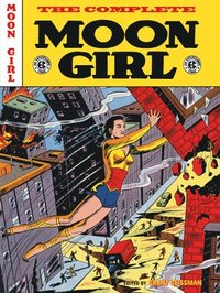 bokomslag The EC Archives: The Complete Moon Girl