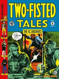 bokomslag The EC Archives: Two-Fisted Tales Volume 4