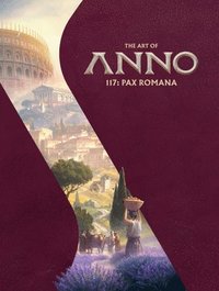 bokomslag Art of Anno 117: Pax Romana