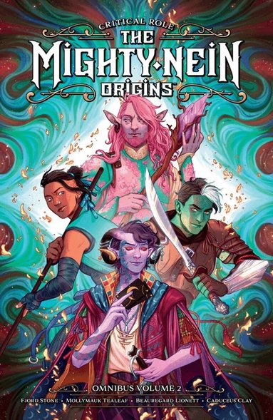 Jody Houser, Kendra Wells, Mae Catt - Critical Role: The Mighty Nein Origins Omnibus Volume 2, Häftad
