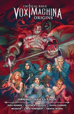 Critical Role: Vox Machina Origins Omnibus--Series I and II