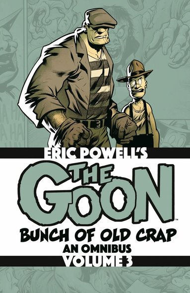 Eric Powell - Goon: Bunch of Old Crap Omnibus Volume 3, Häftad