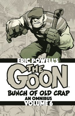 The Goon: Bunch of Old Crap Omnibus Volume 6