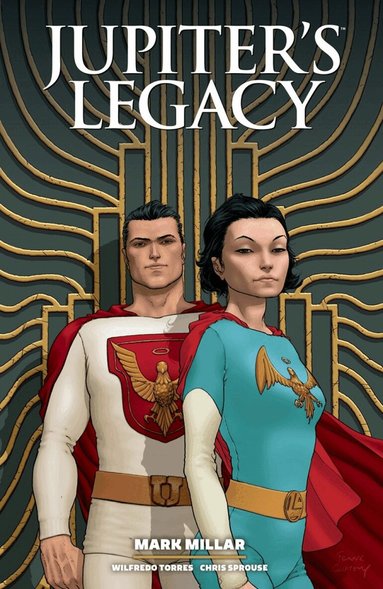 Mark Millar, Frank Quitely, Wilfredo Torres - Jupiter's Legacy Omnibus Volume 1, Häftad