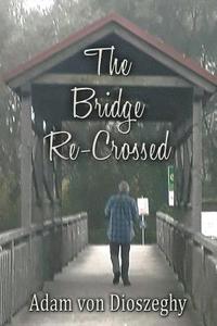 bokomslag The Bridge Re-Crossed