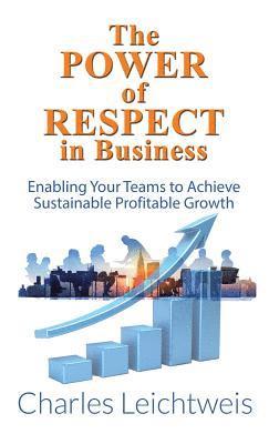 The Power of Respect In Business 1