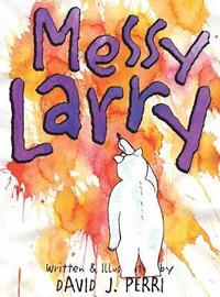 bokomslag Messy Larry