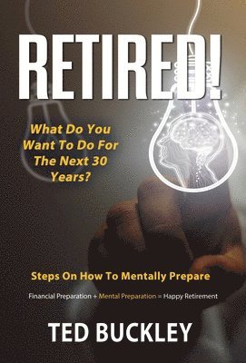 Retired! What do you want to do for the next 30 years? 1