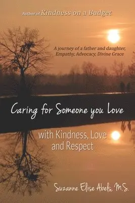 Suzanne Elise Abels - Caring For Someone You Love, Häftad. Tillgänglighet: Lägg i varukorg