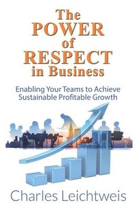 bokomslag The Power of Respect In Business