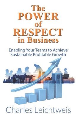 The Power of Respect In Business 1