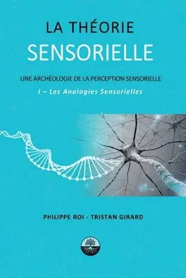 Tristan Girard, Philippe Roi - Théorie Sensorielle, Häftad. Tillgänglighet: Lägg i varukorg