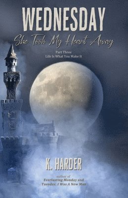 K Harder, K. Harder - Wednesday, She Took My Heart Away, Häftad