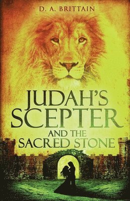 Judah's Scepter and the Sacred Stone 1