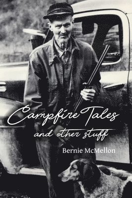 Campfire Tales and Other Stuff 1