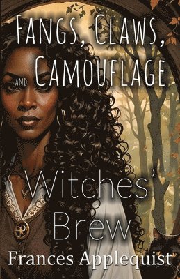 Frances Applequist - Fangs, Claws, and Camouflage, Häftad