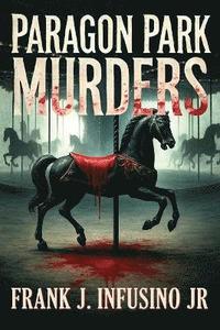 bokomslag Paragon Park Murders