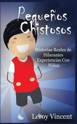Leroy Vincent - Pequeños Chistosos (Spanish Edition), Häftad