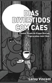bokomslag Dias Divertidos com Ces (Portuguese Edition)