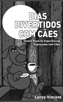 bokomslag Dias Divertidos com Ces (Portuguese Edition)