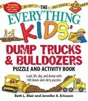 The Everything Kids' Dump Trucks and Bulldozers Puzzle and Activity Book 1