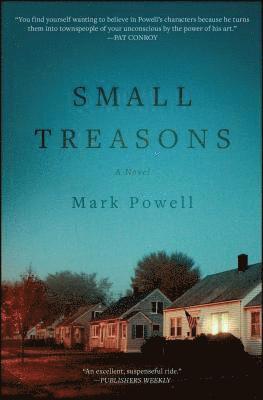 Mark Powell - Small Treasons, Häftad