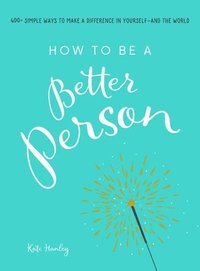bokomslag How to Be a Better Person