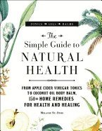 Melanie St. Ours, Melanie St Ours - Simple Guide to Natural Health, Inbunden