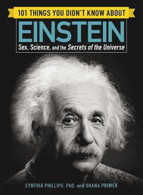101 Things You Didn't Know about Einstein 1