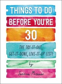 bokomslag Things to Do Before You're 30