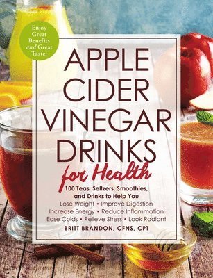 Britt Brandon - Apple Cider Vinegar Drinks for Health, Häftad