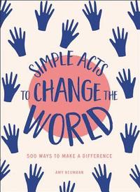 bokomslag Simple Acts to Change the World