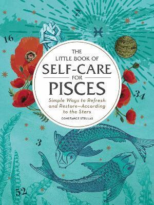 Constance Stellas - Little Book of Self-Care for Pisces, Inbunden