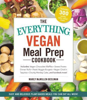 bokomslag The Everything Vegan Meal Prep Cookbook