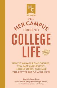 bokomslag Her Campus Guide To College Life, Updated And Expanded Edition