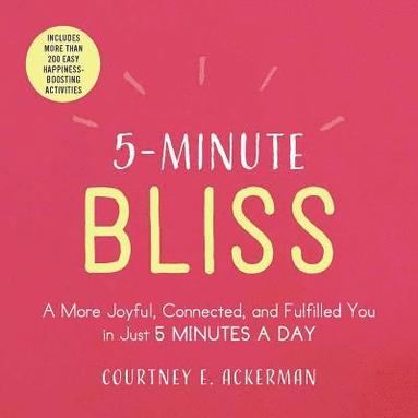 Courtney E. Ackerman - 5-Minute Bliss, Häftad
