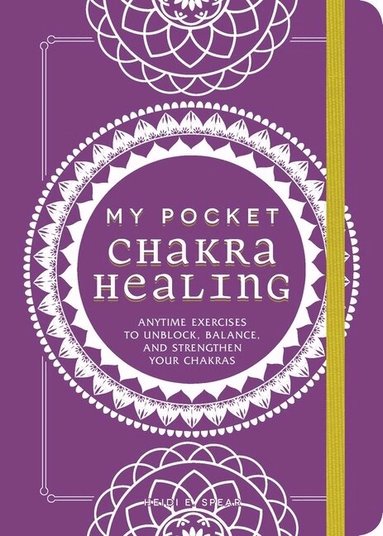 Heidi E Spear - My Pocket Chakra Healing, Häftad
