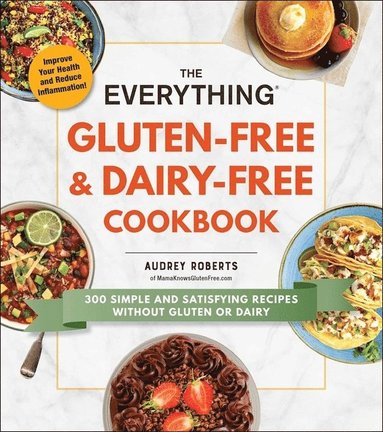 bokomslag The Everything Gluten-Free & Dairy-Free Cookbook