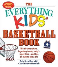 bokomslag The Everything Kids' Basketball Book, 4th Edition