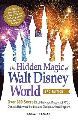 The Hidden Magic of Walt Disney World, 3rd Edition 1
