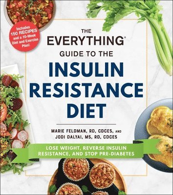 Marie Feldman, Jodi Dalyai - Everything Guide to the Insulin Resistance Diet, Häftad