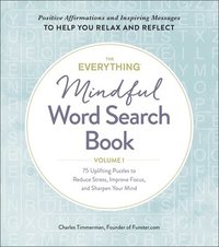 bokomslag The Everything Mindful Word Search Book, Volume 1
