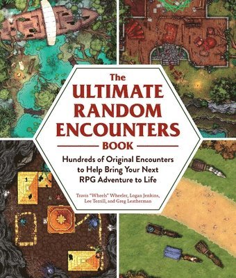 bokomslag The Ultimate Random Encounters Book: Hundreds of Original Encounters to Help Bring Your Next RPG Adventure to Life