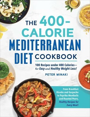The 400-Calorie Mediterranean Diet Cookbook 1