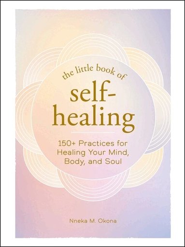 Nneka M. Okona - Little Book of Self-Healing, Inbunden